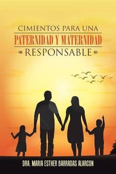 portada Cimientos Para una Paternidad y Maternidad Responsable (in Spanish)