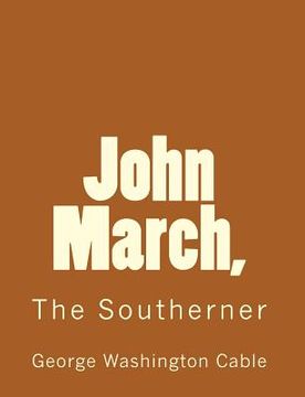 portada John March: The Southerner (en Inglés)