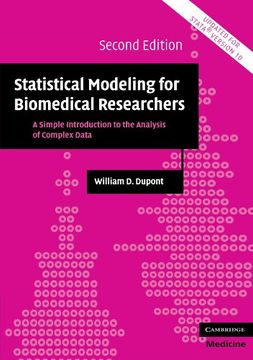 portada Statistical Modeling for Biomedical Researchers 2nd Edition Paperback: A Simple Introduction to the Analysis of Complex Data (Cambridge Medicine (Paperback)) (en Inglés)
