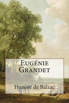 portada Eugénie Grandet: Annotated with short biography (en Inglés)