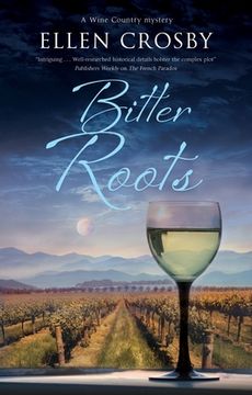 portada Bitter Roots: 12 (a Wine Country Mystery) (en Inglés)
