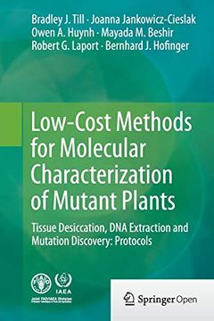 portada Low-Cost Methods for Molecular Characterization of Mutant Plants: Tissue Desiccation, DNA Extraction and Mutation Discovery: Protocols (en Inglés)