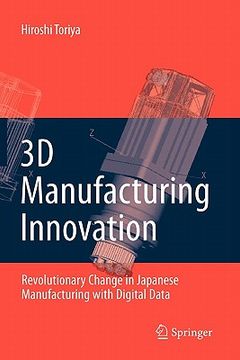 portada 3d manufacturing innovation: revolutionary change in japanese manufacturing with digital data (en Inglés)