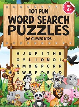 portada 101 fun Word Search Puzzles for Clever Kids 4-8: First Kids Word Search Puzzle Book Ages 4-6 & 6-8. Word for Word Wonder Words Activity for Children 4, 5, 6, 7 and 8 (Fun Learning Activities for Kids) (in English)