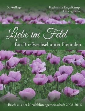 portada Liebe im Feld: Ein Briefwechsel unter Freunden (en Alemán)
