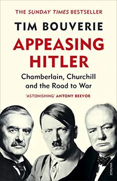 portada Appeasing Hitler: Chamberlain, Churchill and the Road to war (in English)