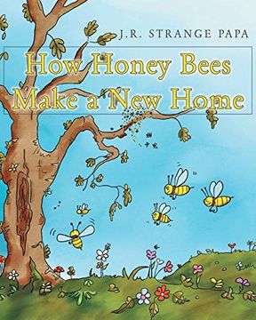 portada How Honey Bees Make a New Home (en Inglés)