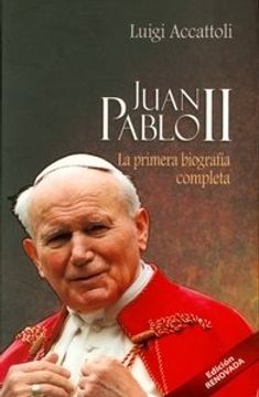 portada Juan Pablo ii: La Primera Biografía Completa (Edición Renovada)