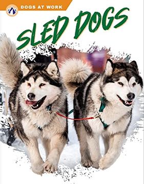 portada Sled Dogs (Dogs at Work) (en Inglés)