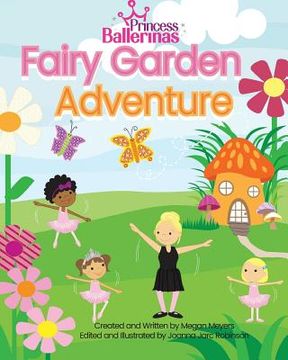 portada Princess Ballerinas: Fairy Garden Adventure (en Inglés)