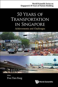 portada 50 Years of Transportation in Singapore: Achievements and Challenges (in English)