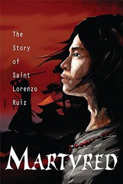 portada Martyred: Story st Lorenzo (en Inglés)