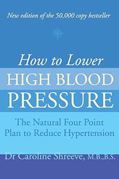 portada How to Lower High Blood Pressure: The Natural Four Point Plan to Reduce Hypertension (en Inglés)