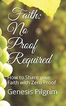 portada Faith: No Proof Required: How to Share Your Faith With Zero Proof (en Inglés)