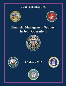 portada Financial Management Support in Joint Operations (Joint Publication 1-06) (en Inglés)