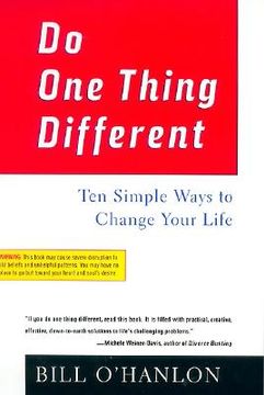 do one thing different,ten simple ways to change your life