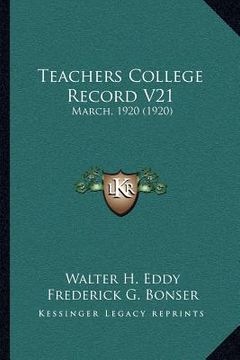 portada teachers college record v21: march, 1920 (1920) (in English)