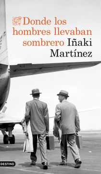portada Donde los Hombres Llevaban Sombrero (in Spanish)