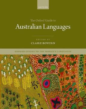 portada The Oxford Guide to Australian Languages (Oxford Guides to the World'S Languages) (in English)