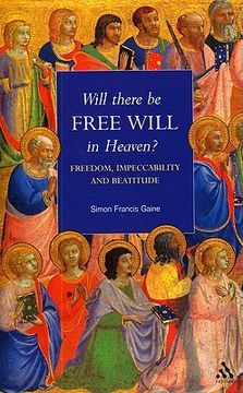 portada will there be free will in heaven? (en Inglés)