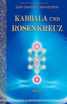 portada Kabbala und Rosenkreuz: Saint Germains Vermächtnis (in German)
