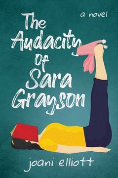 portada The Audacity of Sara Grayson (en Inglés)