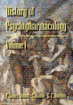 portada History of Psychopharmacology. The Origins of ScientificMedicine: Biological Pillars on the Birth of Psychopharmacology.
