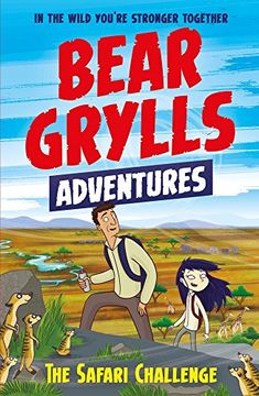 portada A Bear Grylls Adventure 8. The Safari Challenge