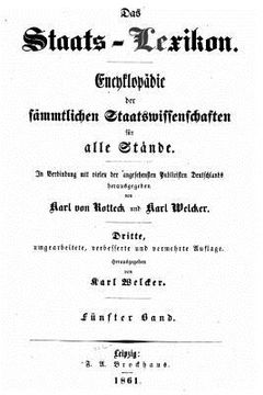 portada Das Staats-Lexikon, Encyklopädie Der Sämmtlichen Staatswissenschaften Für Alle Stände. (in German)