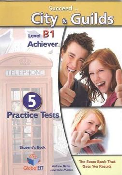 portada Succeed in City & Guilds - b1 Achiever, Student's Book: 5 Practice Tests (in English)