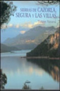 portada SIERRAS DE CAZORLA, SEGURA Y LAS VILLAS: PARQUE NATURAL (En papel)