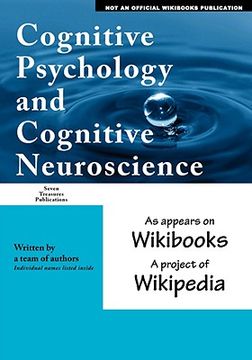 portada cognitive psychology and cognitive neuroscience: as appears on wikibooks, a project of wikipedia (en Inglés)
