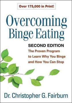 portada Overcoming Binge Eating, Second Edition: The Proven Program to Learn why you Binge and how you can Stop (en Inglés)