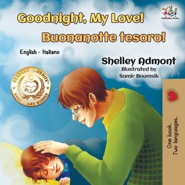 portada Goodnight, My Love! Buonanotte tesoro!: English Italian (in Italian)