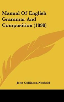 portada manual of english grammar and composition (1898) (en Inglés)