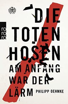 portada Die Toten Hosen: Am Anfang war der Lärm (en Alemán)