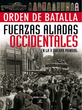 portada Orden deBatalla. Fuerzas Aliadas Occidentales en la II Guerra Mundial (in Spanish)