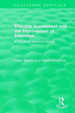 portada Effective Assessment and the Improvement of Education: A Tribute to Desmond Nuttall (en Inglés)