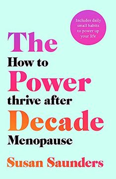 portada The Power Decade: How to Thrive After Menopause (in English)