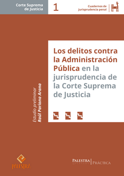 portada Los delitos contra la administracion publica en la jurisprudencia de la Corte Suprema de Justicia (in Spanish)