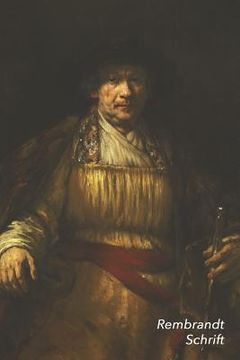 portada Rembrandt Schrift: Zelfportret Artistiek Dagboek Ideaal Voor School, Studie, Recepten of Wachtwoorden Stijlvol Notitieboek voor Aantekeni