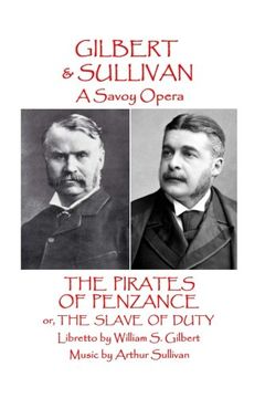 portada W.S Gilbert & Arthur Sullivan - The Pirates of Penzance: or The Slave of Duty