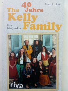 portada 40 Jahre the Kelly Family - die Biografie (en Alemán)