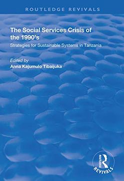portada The Social Services Crisis of the 1990s: Strategies for Sustainable Systems in Tanzania (en Inglés)