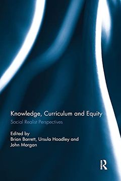 portada Knowledge, Curriculum and Equity: Social Realist Perspectives (en Inglés)
