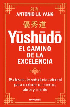 portada Y?SH?D?. EL CAMINO DE LA EXCELENCIA (in Spanish)