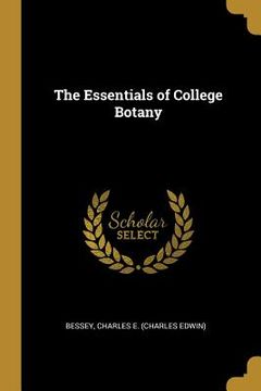 portada The Essentials of College Botany (en Inglés)