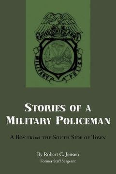 portada stories of a military policeman: a boy from the south side of town
