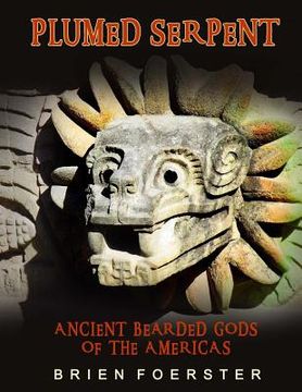 portada Plumed Serpent: Ancient Bearded Gods Of The Americas