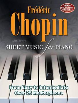 portada frederic chopin: sheet music for piano: from easy to advanced; over 40 masterpieces